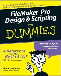 USED-FileMaker Pro Design and Scripting for Dummies by Trimble, Timothy (Paperback)