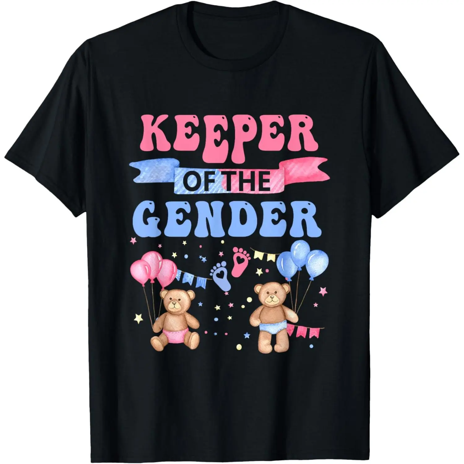 Keeper Of The Gender Reveal Baby Bear Balloons Pink Or Blue T-Shirt