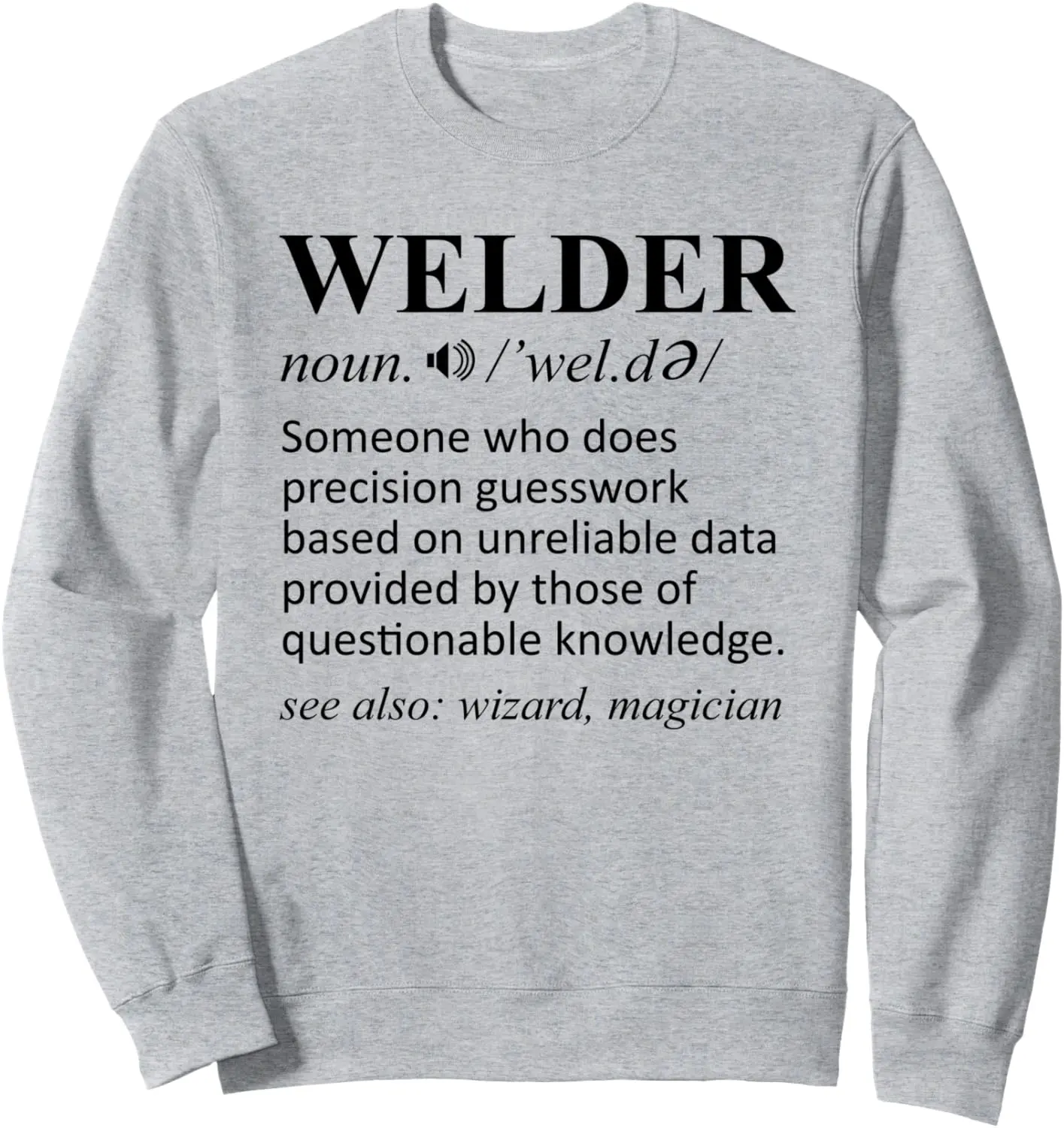 Welder Noun Definition Weld Welding Sweatshirt