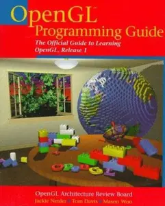 USED-Opengl Programming Guide: The Official Guide to Learning Opengl, Release 1 by Jackie Neider (Paperback)