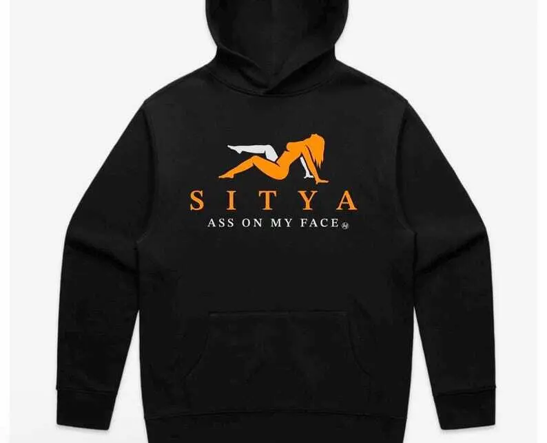 SITYA ass on my face  t-shirt or hoodie, DTF print, gag gift, t shirt, hoodie, patriotic, dad apparel, dad shirts, SITYA ass on face, SITYA, SITYA ass, workout, streetwear, black hoodie