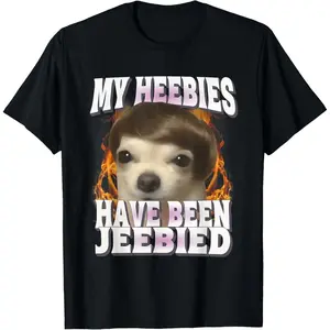 My Heebies Have Been Jeebied Funny Silly Dog Meme Weird T-Shirt Unisex