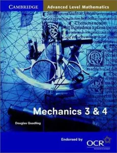USED-Mechanics 3 and 4 for OCR (Cambridge Advanced Level Mathematics for OCR) by Douglas Quadling (Paperback)