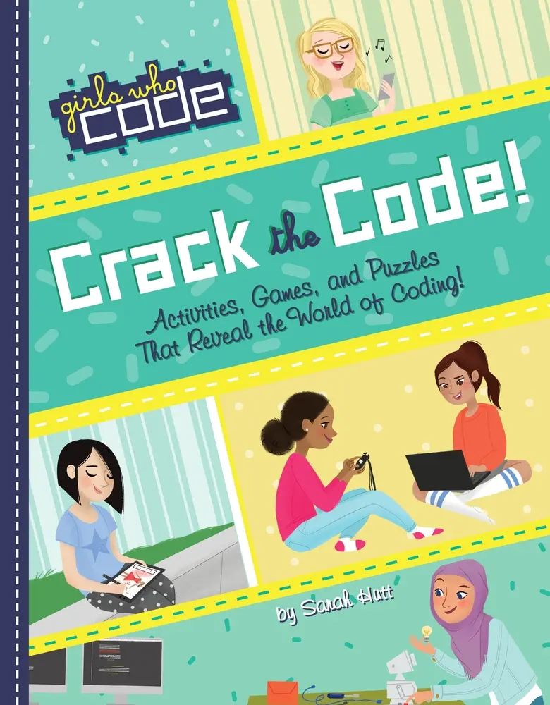 USED Book - Crack the Code!: Activities, Games, and Puzzles That Reveal the World of Coding by Hutt, Sarah (Paperback) - english