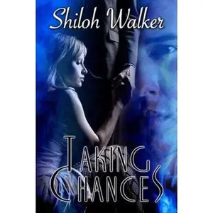 USED-Taking Chances by Shiloh Walker (Paperback)