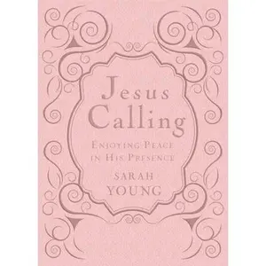 Jesus Calling, Pink Leathersoft, with Scripture References: Enjoying Peace in His Presence (a 365-Day Devotional) -- Sarah Young, Leather / Fine Binding