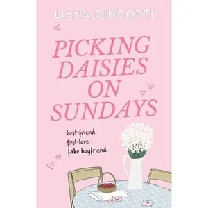 Picking Daisies on Sundays -- Liana Cincotti, Paperback