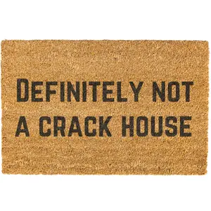Definitely Not A Crack House doormat, Door mat, Funny Doormat, Welcome Mat, Funny Door mat
