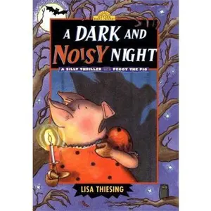 USED-A Dark And Noisy Night: A Silly Thriller With Peggy the Pig (Dutton Easy Reader) by Lisa Thiesing (Hardcover)