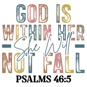 God Is Within Her Direct To Film Print, DTF Print, Ready To Press Print For T-Shirts