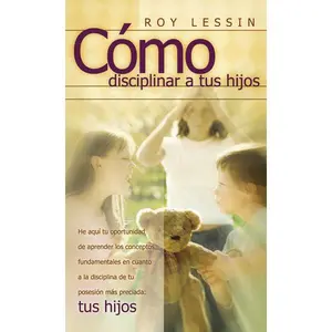 Cómo disciplinar a tus hijos