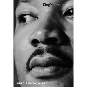USED-King's Dream: The Legacy of Martin Luther King s I Have a Dream Speech (Icons of America) by Eric J. Sundquist (Hardcover)
