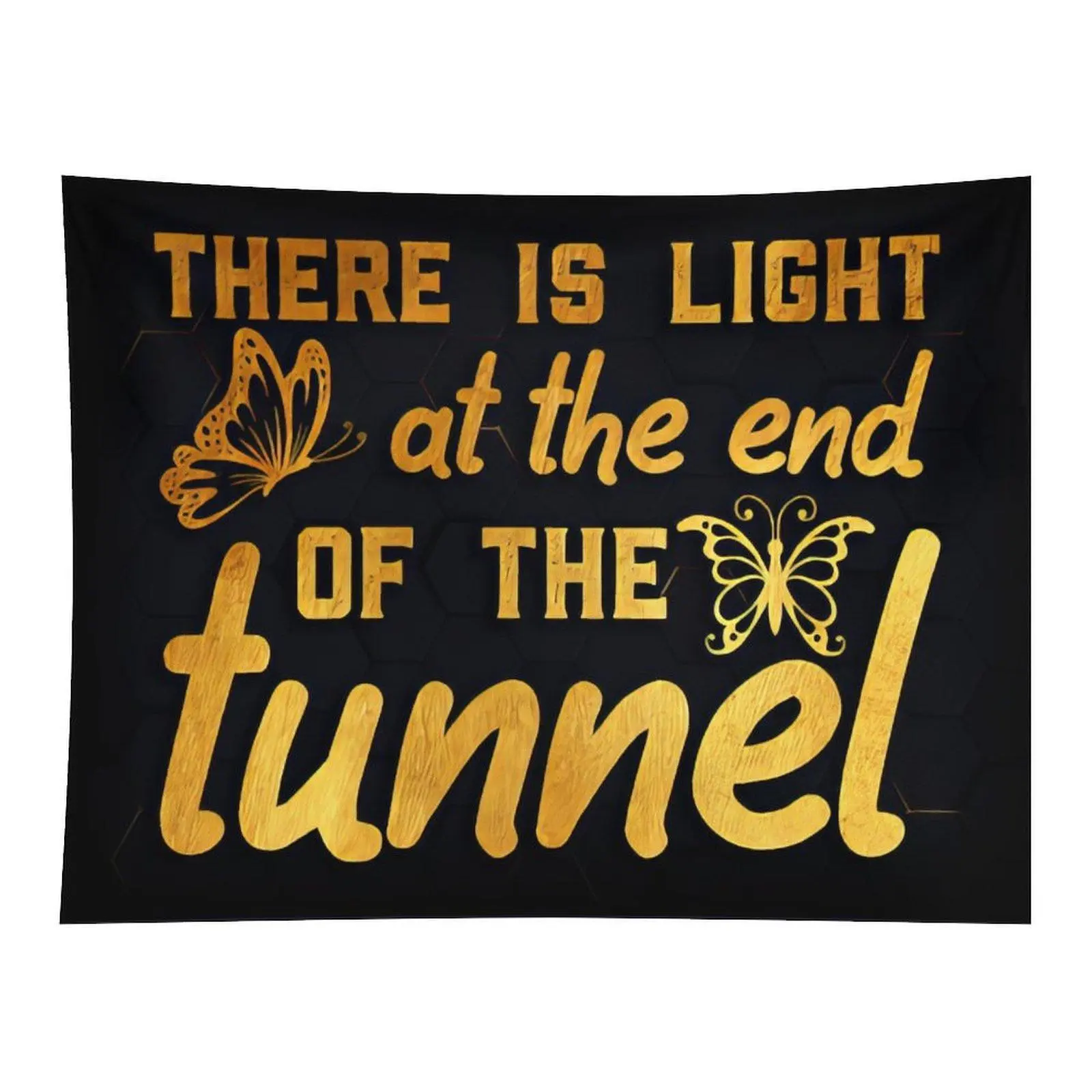 There Is Light At The End Of The Tunnel Golden Wood Texture Quote Art With Butterfly Inspirational Positive Saying Wall Tapestry Decor