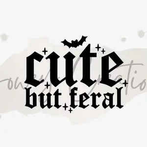 Cute But Feral - Automotive and Home Vinyl Decal