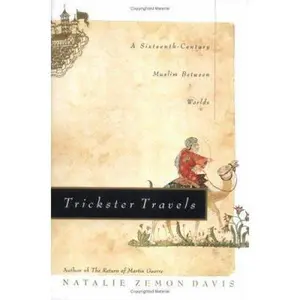 USED-Trickster Travels: A Sixteenth-Century Muslim Between Worlds by Dr. Natalie Zemon Davis (Hardcover)