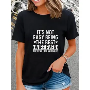 It's Not Easy Being The Best Wife Ever Wife Anniversary wife T-Shirt