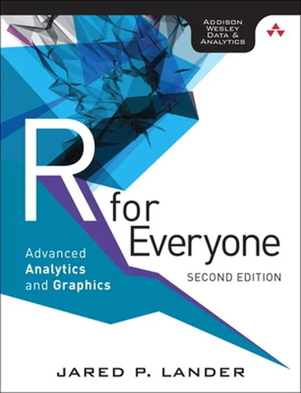 Used Book - R for Everyone: Advanced Analytics and Graphics by Lander, Jared (Soft Cover, English) - Literature & Art Books with Extensive Hands-On Practice, Good Condition, Sample Code
