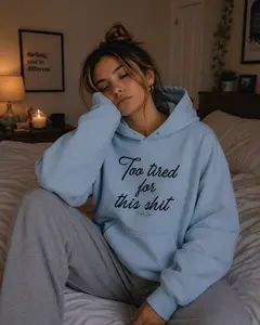 Too Tired For This Shit - Graphic Hoodie