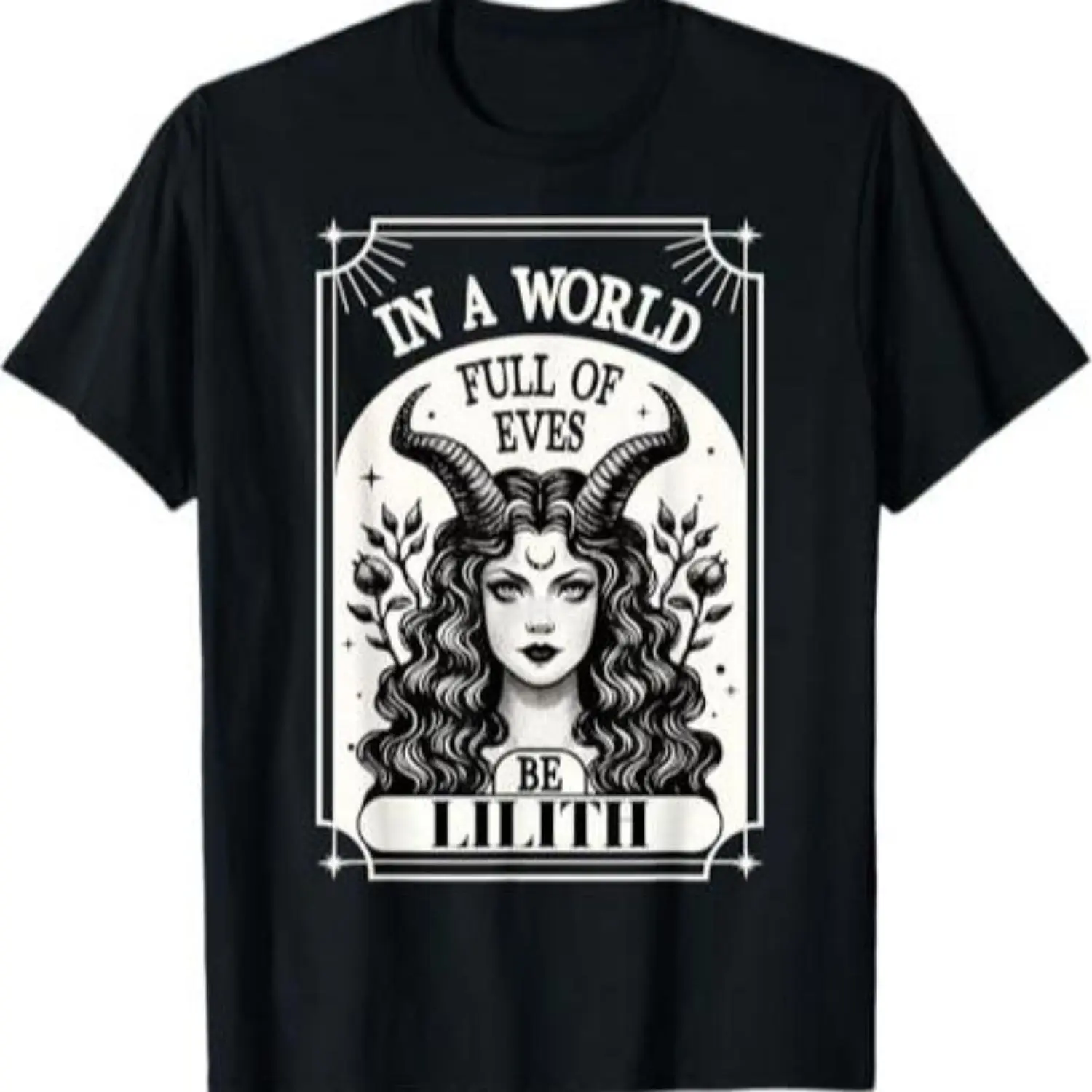 100% Cotton "Be a Lilith" T-Shirt - Stand Out in a World Full of Eves