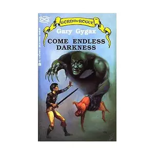USED-Come Endless Darkness (Gord the Rogue) by Gary Gygax (Paperback)
