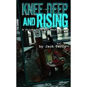 USED-Knee Deep And Rising: A Tricky Dick Key West Mystery by Terry, Jack A. (Paperback)