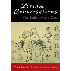 USED Book - Dream Conversations: On Buddhism and Zen by Kokushi, Muso (Paperback) - english