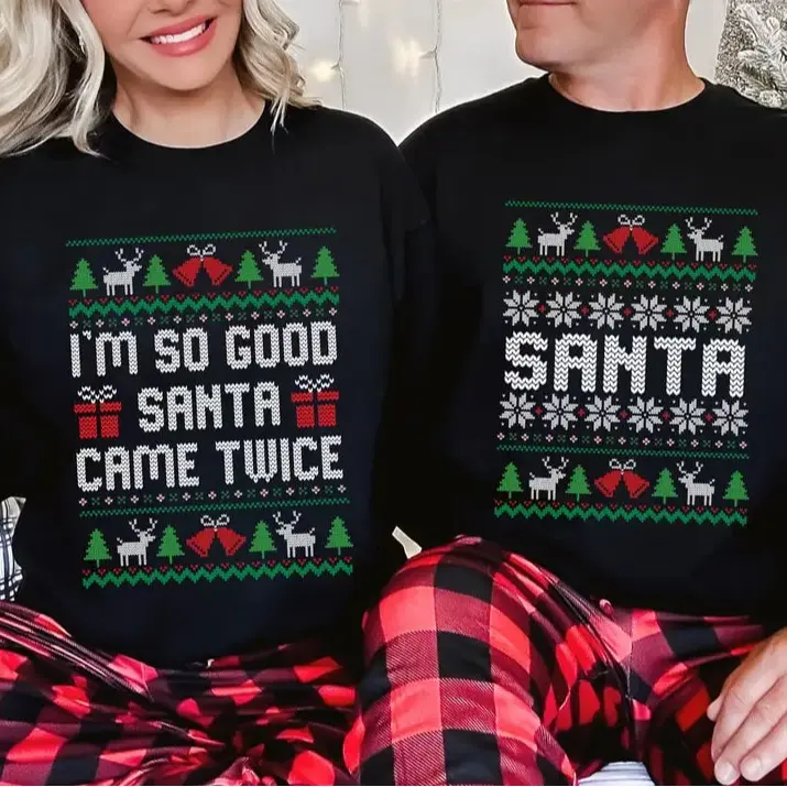 Couples Christmas Shirts – matching funny Santa sweatshirts for couples, cozy festive sweaters with “I’m So Good Santa Came Twice” design, perfect gift.