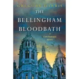 USED-The Bellingham Bloodbath by Harris, Gregory (Paperback)