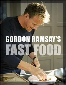 USED-Gordon Ramsay's Fast Food: Recipes from the F Word by Gordon Ramsay (Hardcover)