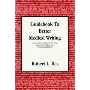 USED-Guidebook To Better Medical Writing by Robert L. Iles (Paperback)