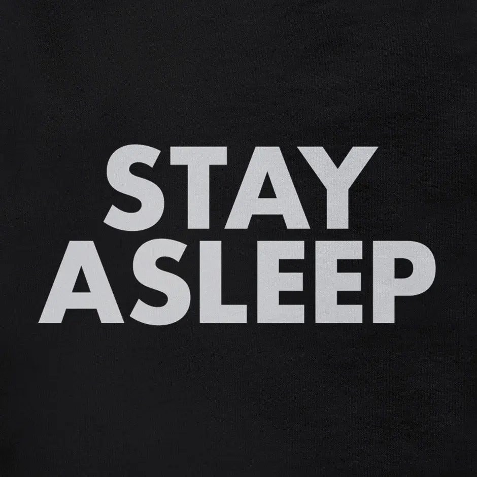 Stay Asleep Obey Shirts