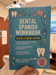 Dental Spanish Workbook: Dental Hygiene Edition for Professionals & Students with Exercises & Materials in Spanish