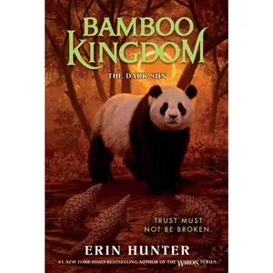 Bamboo Kingdom #4: The Dark Sun (Bamboo Kingdom: Volume Number 4) by Erin Hunter [Paperback Book]