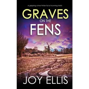 USED-GRAVES ON THE FENS a gripping crime thriller full of stunning twists (DI Nikki Galena Series) by JOY ELLIS (Paperback)