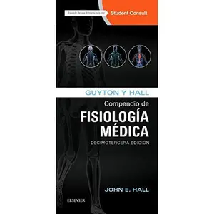 USED-Guyton y Hall. Compendio de Fisiología Médica + StudentConsult (13ª ed.) by John E. Hall (Paperback)