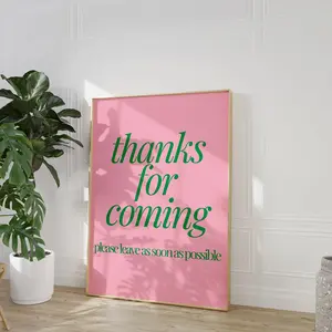 1pc Unframed Canvas Poster - "Thanks for Coming" Modern Art Print, Please Leave as Soon as Possible, Pink with Green Text, Ideal for Bedroom, Living Room, Kitchen, Hallway Wall Decor, Canvas Wall Art