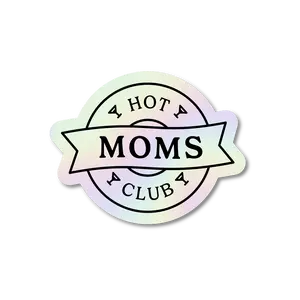 Hot Moms Club Sticker