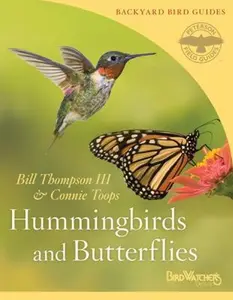 USED-Hummingbirds and Butterflies (Peterson Field Guides/Bird Watcher's Digest Backyard Bird Guides) by Thompson, Bill, III (Paperback)