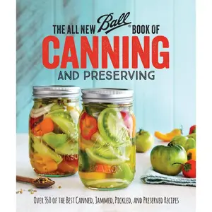 The All New Ball Book Of Canning And Preserving - Illustrated - Paperback