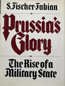 USED-Prussia's Glory by S. Fischer-Fabian (Hardcover)