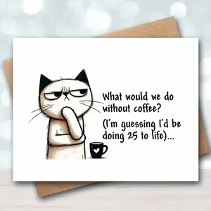 Funny Cat Card | For Friend & Coworker | Adulting Humor Greeting