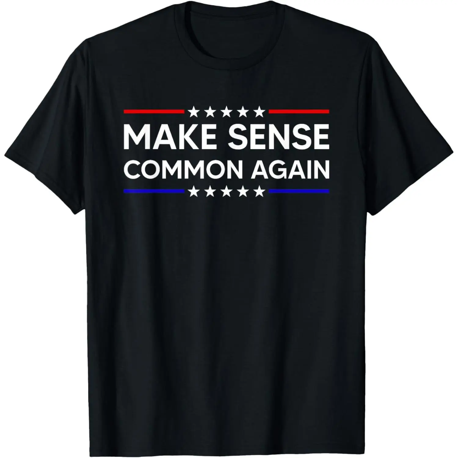 Make Sense Common Again T-Shirt