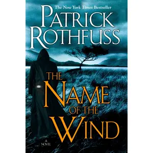 The Name of the Wind -- Patrick Rothfuss - Paperback
