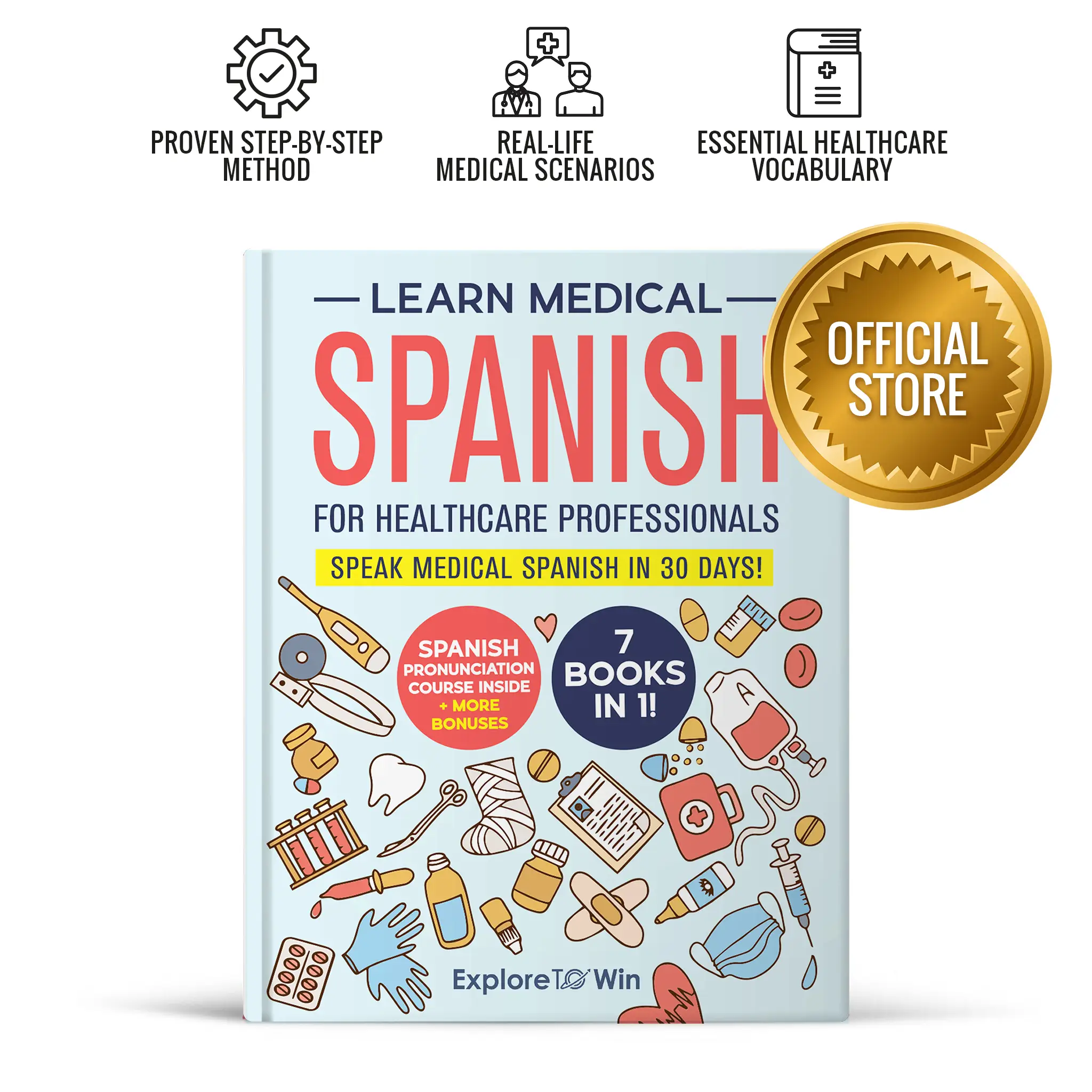 Learn Medical Spanish For Healthcare Professionals: 7 Books in 1: Speak Medical Spanish in 30 Days!