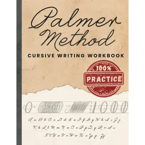 Palmer Method Cursive Writing Workbook 100% Practice: Master Calligraphy, Penmanship, and Handwriting with the Classic Palmer Method Paperback