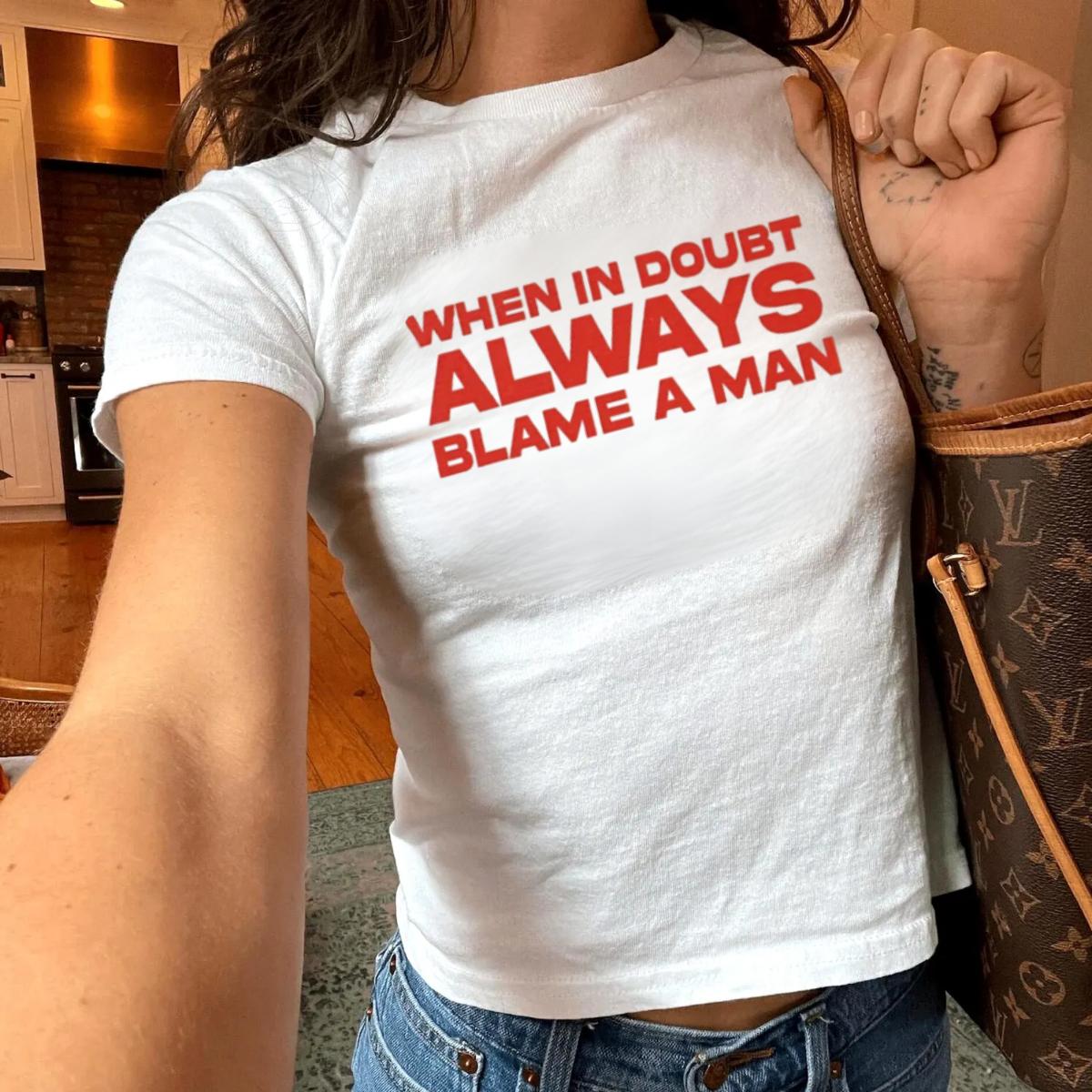 When In Doubt Always Blame a Man Baby Tee, Funny Feminist Statement Shirt, Bold Red Graphic Top, Y2K Aesthetic Slim Fit Tee, Sassy Gift for Women