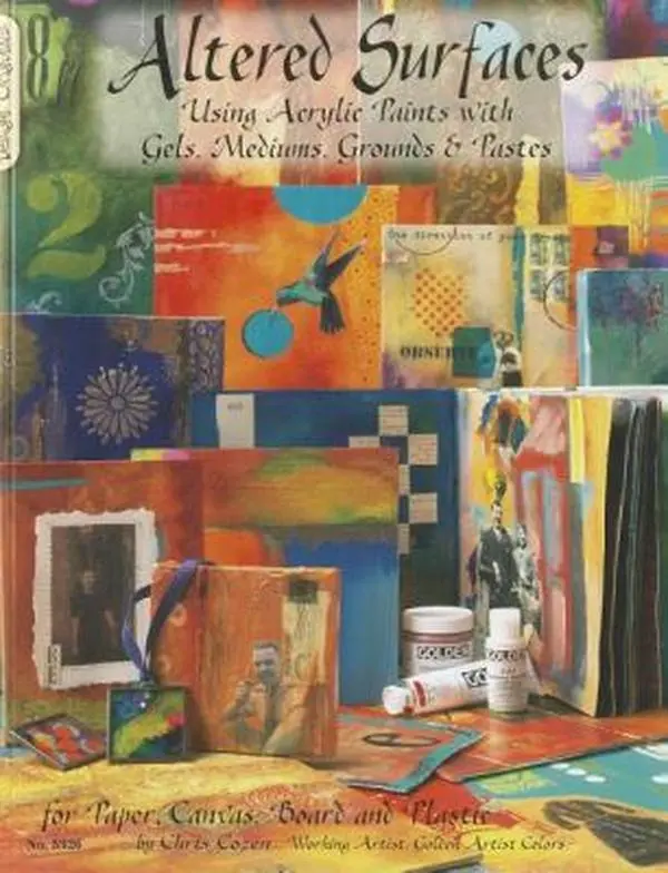 Used Art Book - Altered Surfaces: Achieve Vibrant Results With Mix and Match Paints, Gels, Mediums, Grounds, Pastes for Paper, Canvas, Board, Plastic (Design Originals) by Chris Cozen (Very Good Soft Covers, English, for Artists)