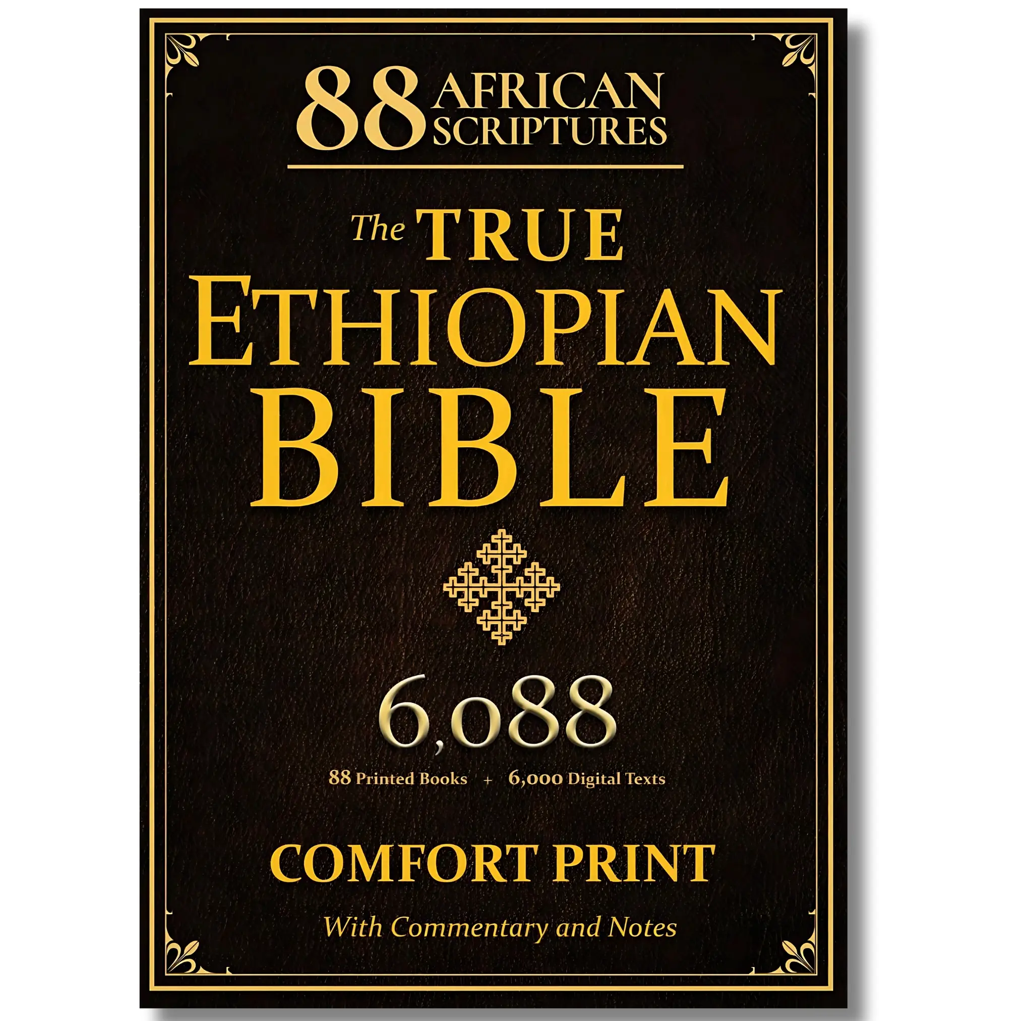 Ethiopian Orthodox Bible Complete English (Comfort Print) - 88 African Scriptures, Commentary, QR Code, Rare Digital Sacred Texts, Historical Context, Enoch, Jubilees, Missing Apocrypha, Easy-Read Serif, Soft Touch, Illustrated, Tabbed Translation, 6,000+