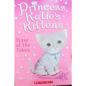 USED-Princess Katie's Kittens Pixie At the Palace By Julia Sykes [Paperback] by Julia Sykes (Paperback)