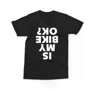 Am I Good to Ride Funny Cycling and Motorbike T-Shirt Gift for Cyclists and Bikers